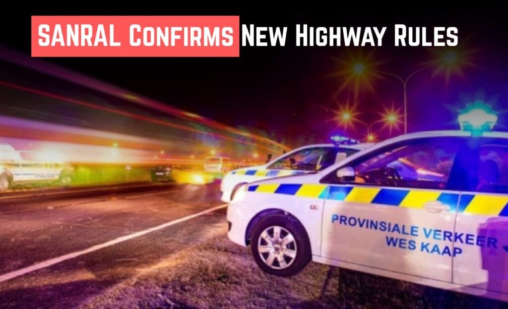 SANRAL’s New Highway Rules
